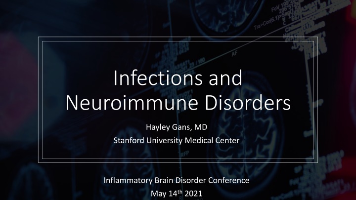 Neuroimmune Disorders: Advancements and Challenges