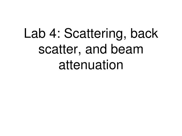 lab 4 scattering back scatter and beam attenuation n.w