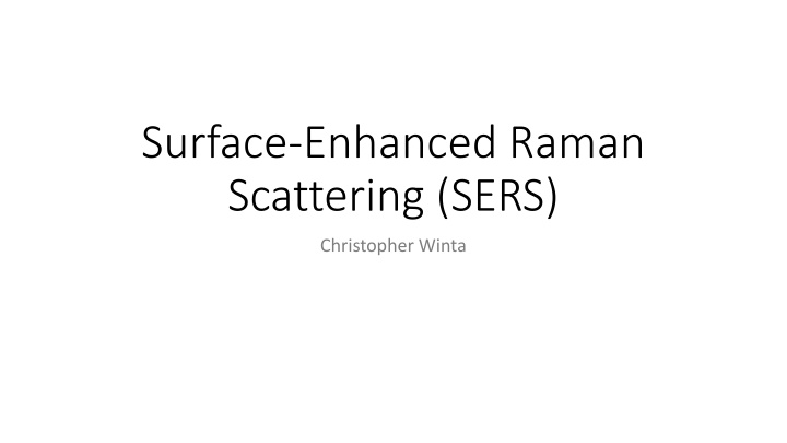 surface enhanced raman scattering sers n.w