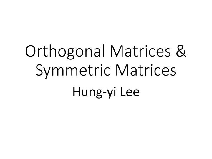 Orthogonal and Symmetric Matrices