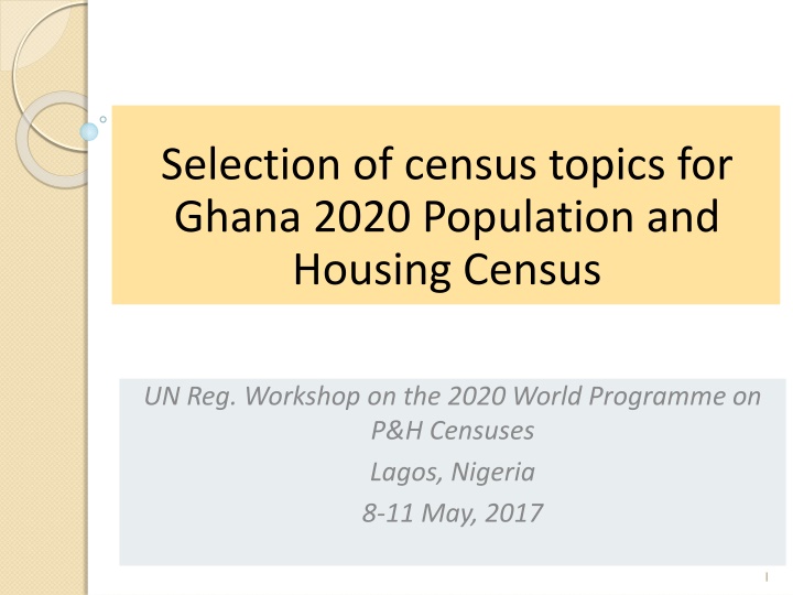selection of census topics for ghana 2020 n.w