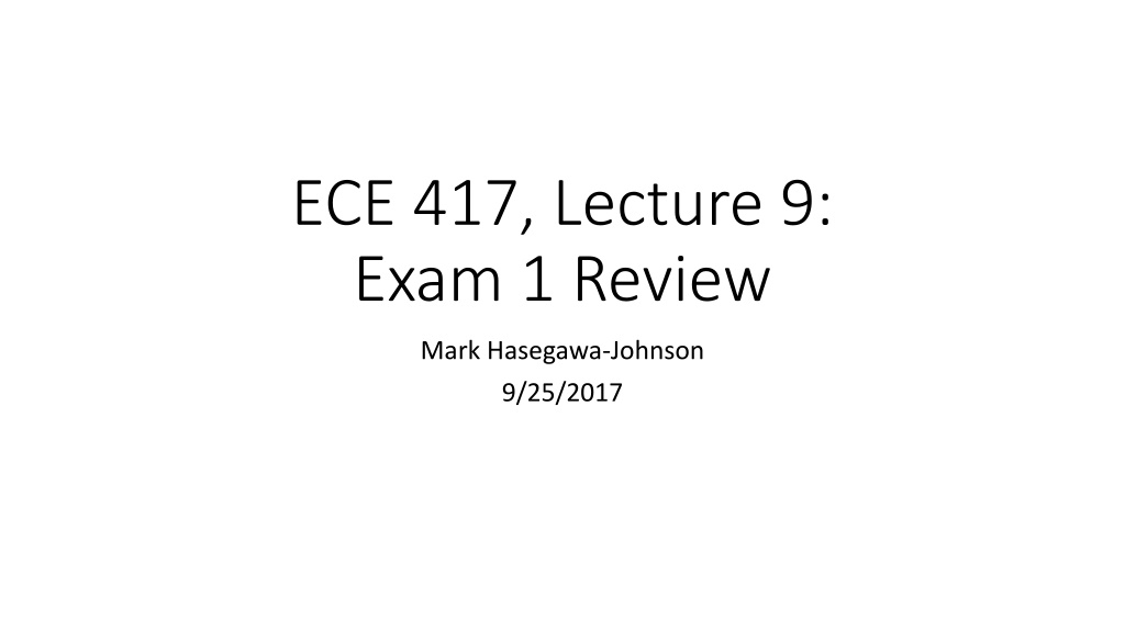 ece 417 lecture 9 exam 1 review n.w