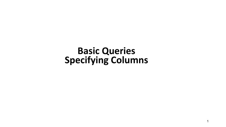 basic queries specifying columns n.w