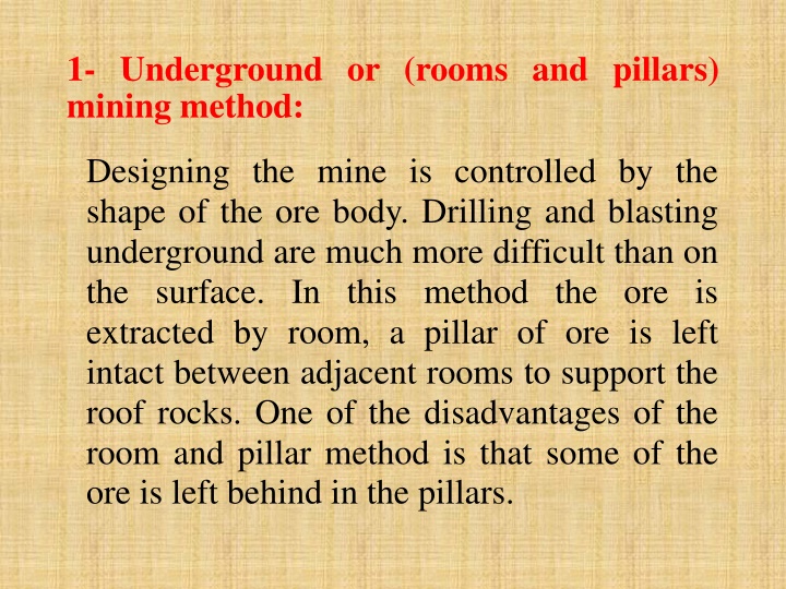 1 underground or rooms and pillars mining method n.w