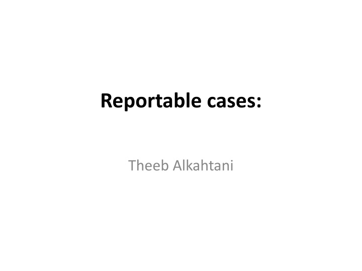 reportable cases n.w