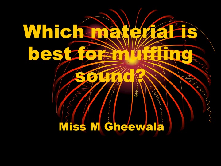 which material is best for muffling sound n.w