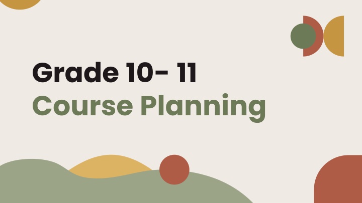 Grade 10-11 Course Planning and Graduation Requirements Overview