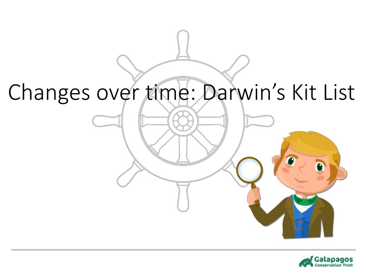 Changes over Time: Darwin's Kit List