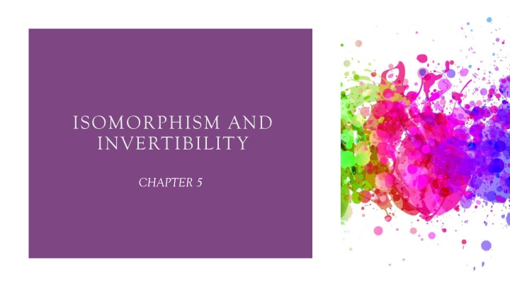 isomorphism and invertibility n.w