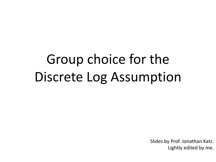 group choice for the discrete log assumption n.w