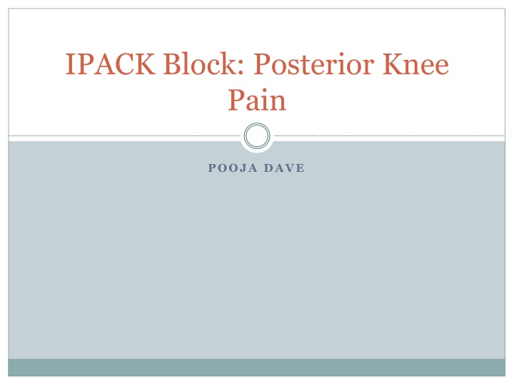 ipack block posterior knee pain n.w
