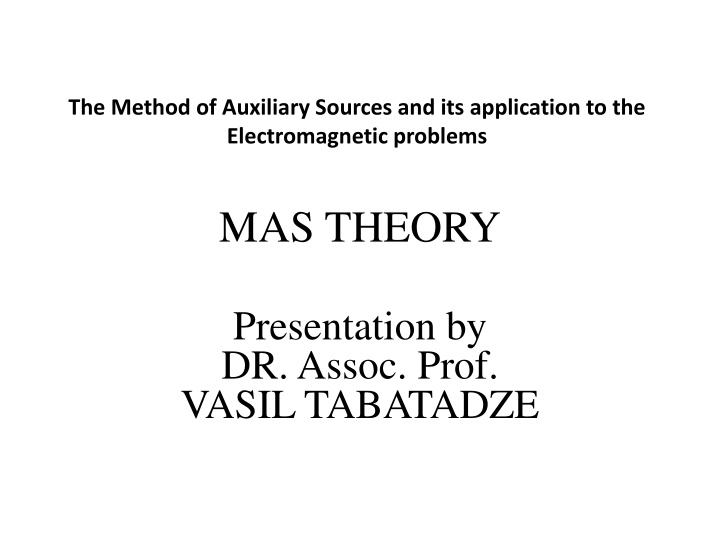 the Method of Auxiliary Sources in Electromagnetic Problems