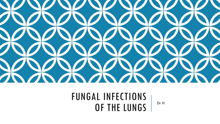 Fungal Lung Infections