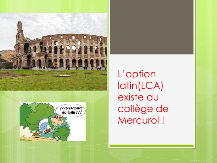 l option latin lca existe au coll ge de mercurol n.w
