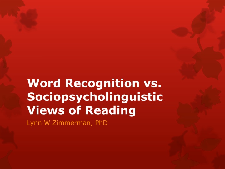 word recognition vs sociopsycholinguistic views n.w