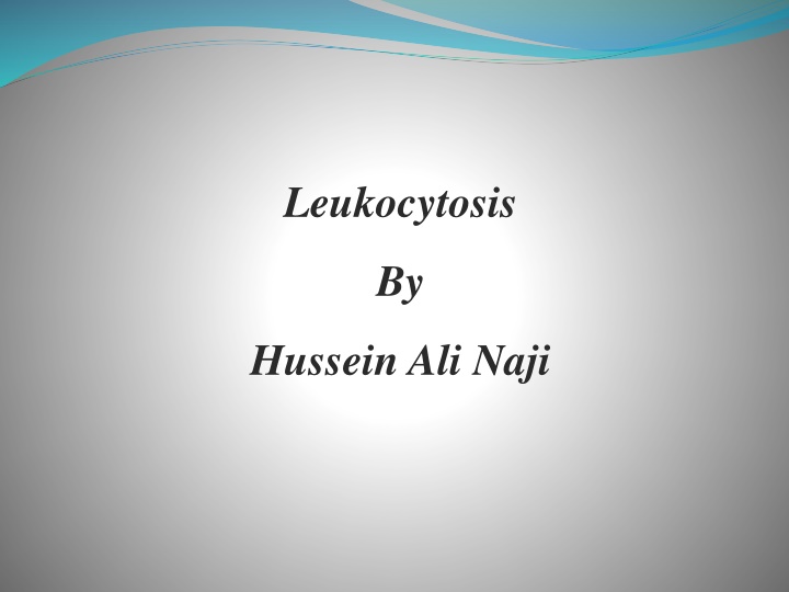 leukocytosis n.w