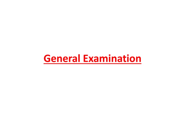General Examination: What to Examine and Vital Signs
