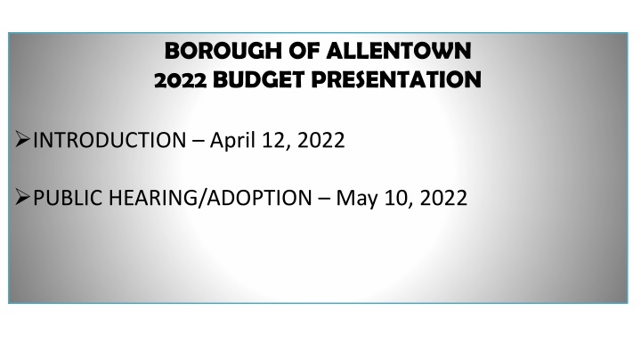 borough of allentown 2022 budget presentation n.w