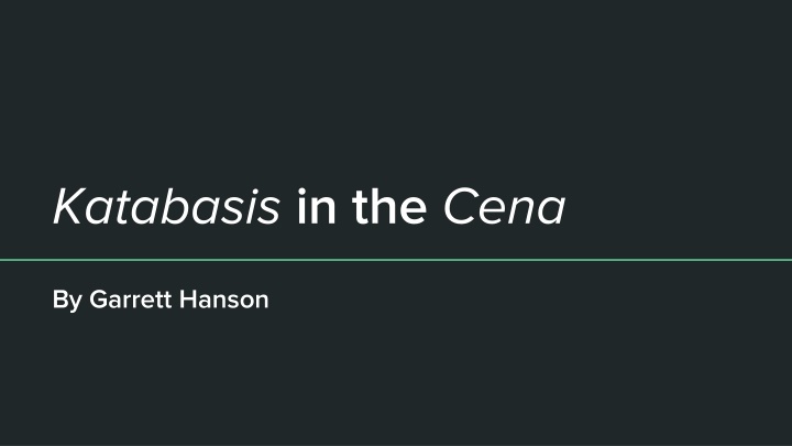 katabasis in the cena n.w