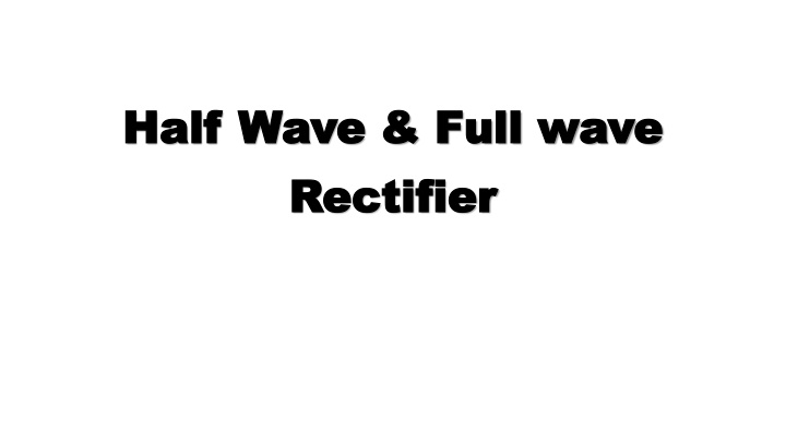 half wave full wave half wave full wave rectifier n.w