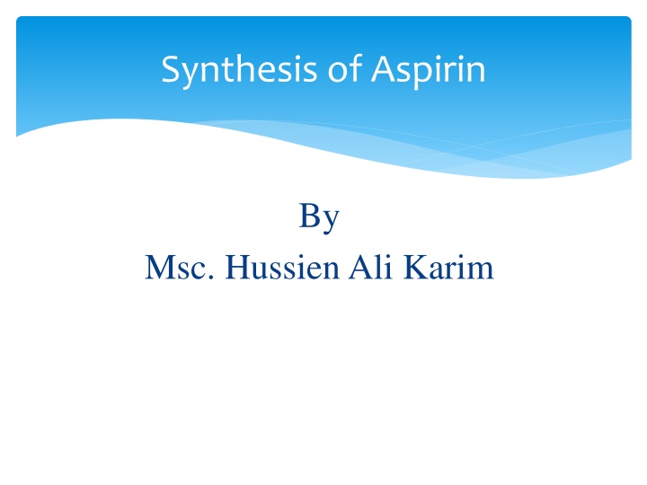 synthesis of aspirin n.w