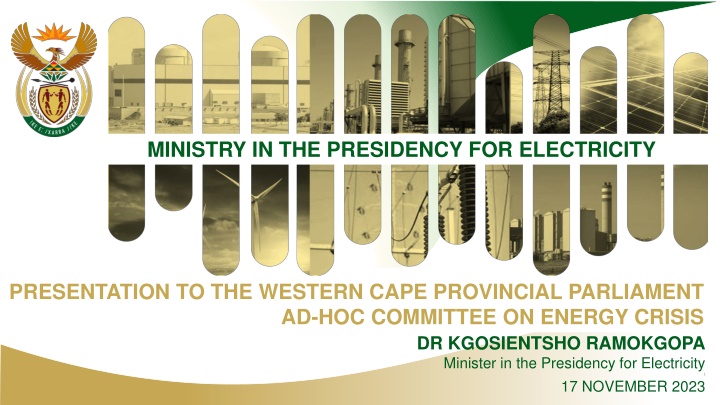 Presentation on Energy Crisis Impact and Energy Action Plan for Western Cape Provincial Parliament
