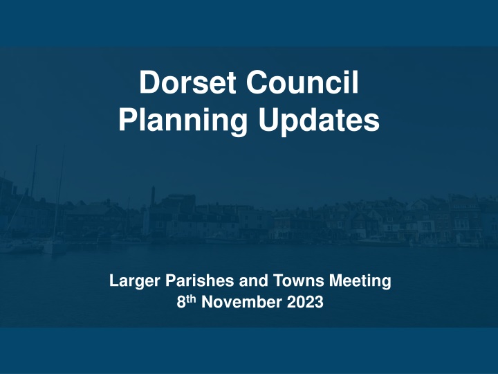 Dorset Council Planning Updates and Local Plan Summary