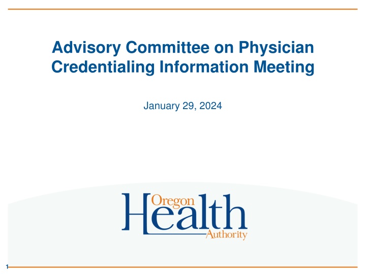 Advisory Committee on Physician Credentialing Information Meeting
