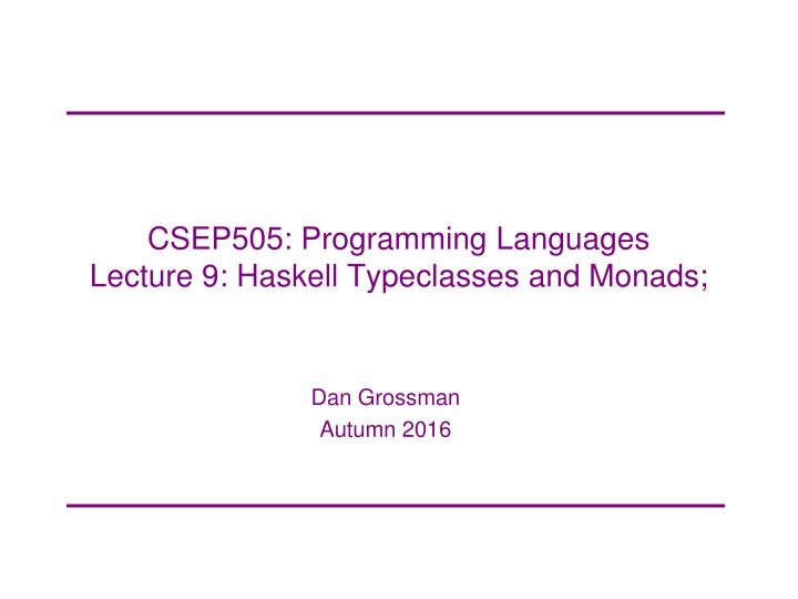 csep505 programming languages lecture 9 haskell n.w