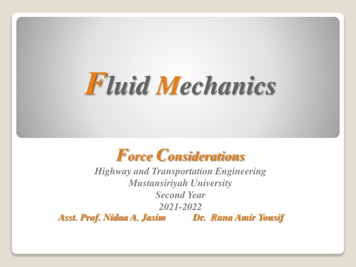 Fluid Mechanics Force Considerations in Transportation Engineering