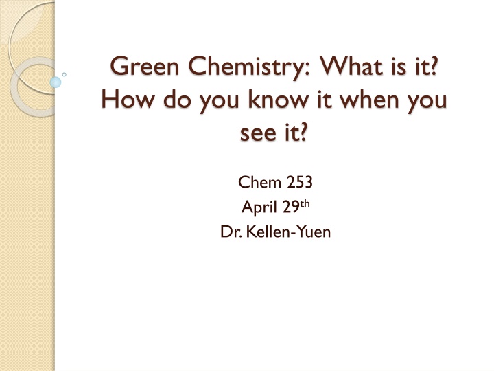 green chemistry what is it how do you know n.w