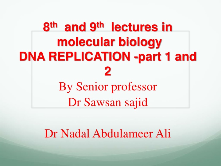 8 th and 9 th lectures in molecular biology n.w
