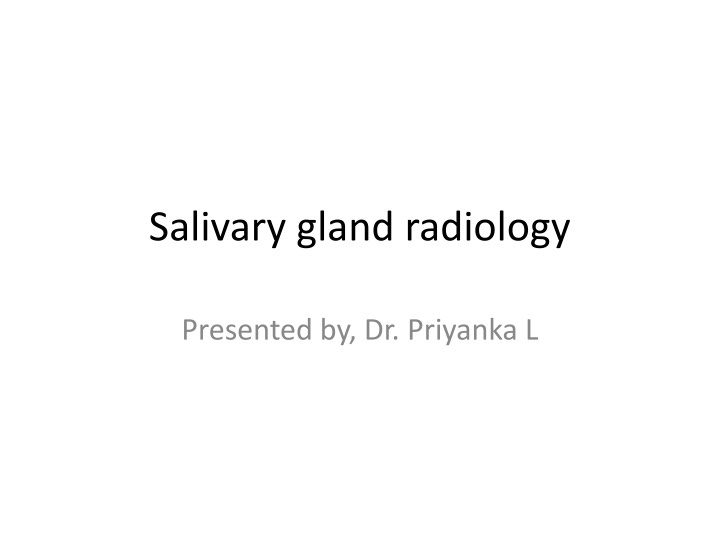 Salivary Gland Radiology for Diagnostic Imaging
