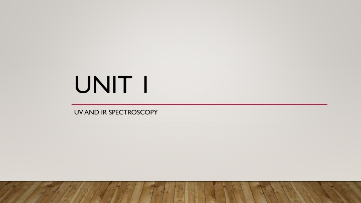 UV and IR Spectroscopy Basics