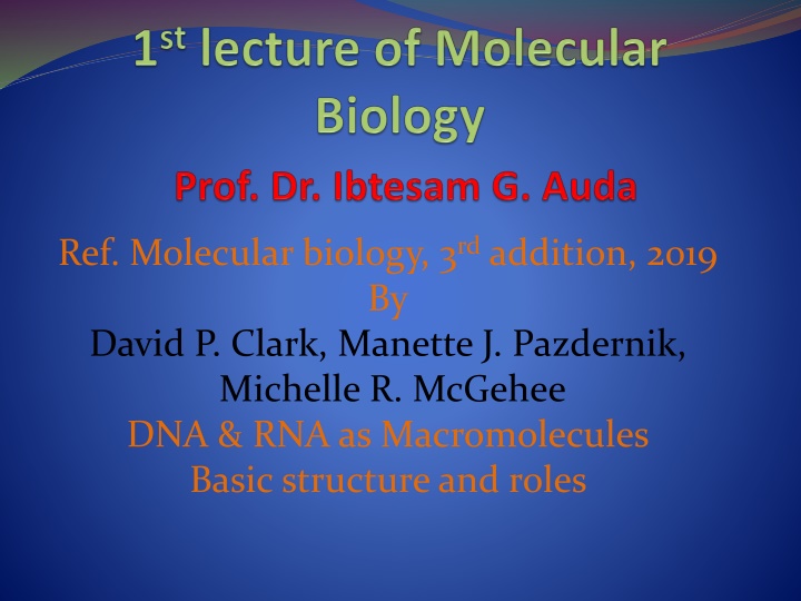 Molecular Biology: Nucleic Acids and Their Chemical Structure