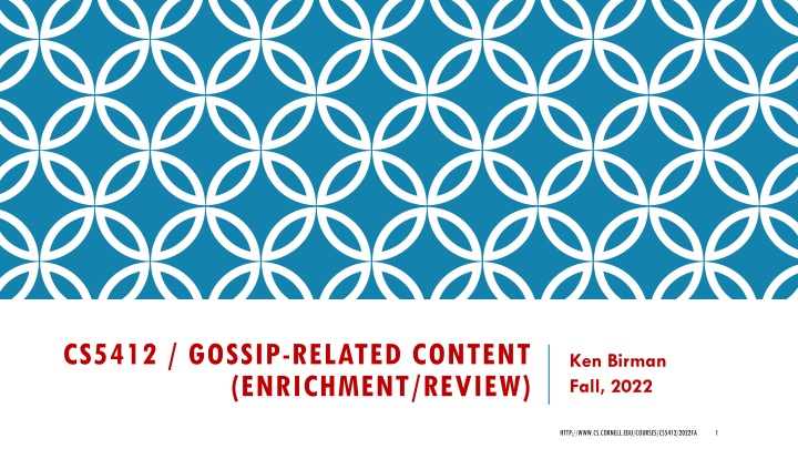 cs5412 gossip related content enrichment review n.w