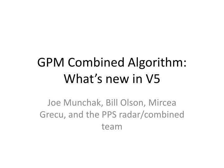 gpm combined algorithm what s new in v5 n.w