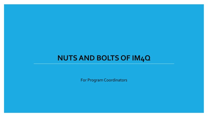 nuts and bolts of im4q n.w