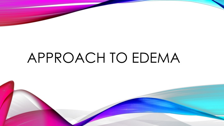 approach to edema n.w