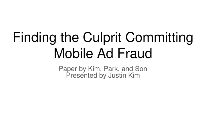 finding the culprit committing mobile ad fraud n.w