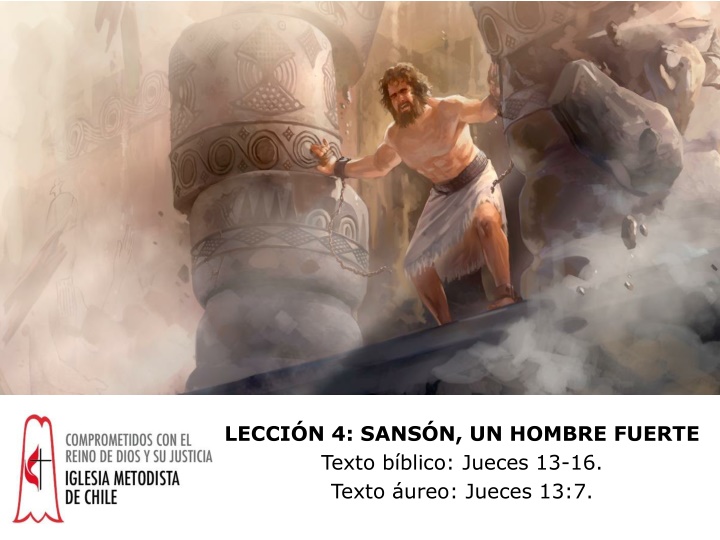 lecci n 4 sans n un hombre fuerte texto b blico n.w