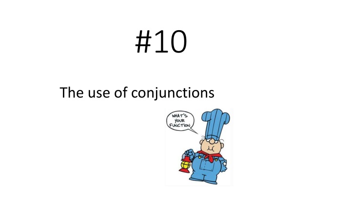 Conjunctions: FANBOYS and More