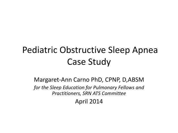 pediatric obstructive sleep apnea case study n.w