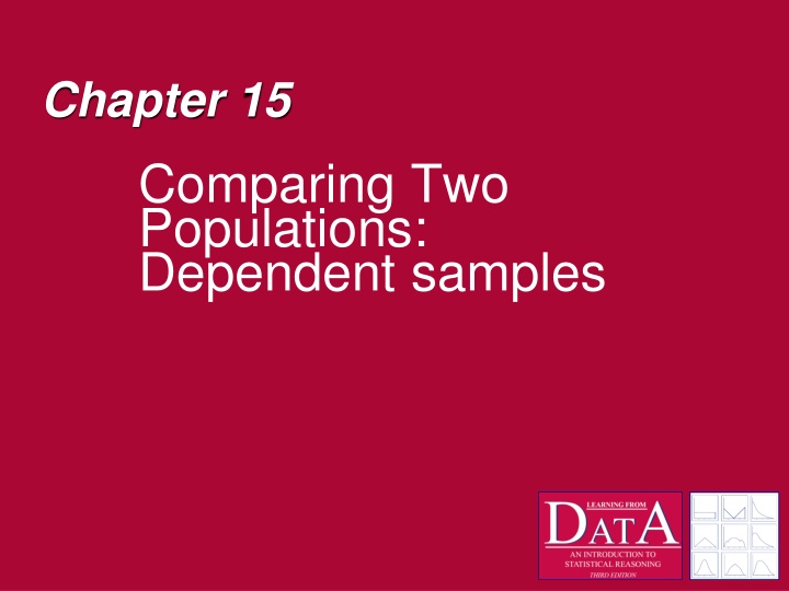 Comparing Two Populations Using Dependent Samples