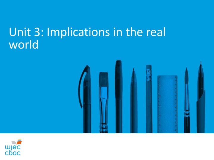 Unit 3: Implications in the Real World