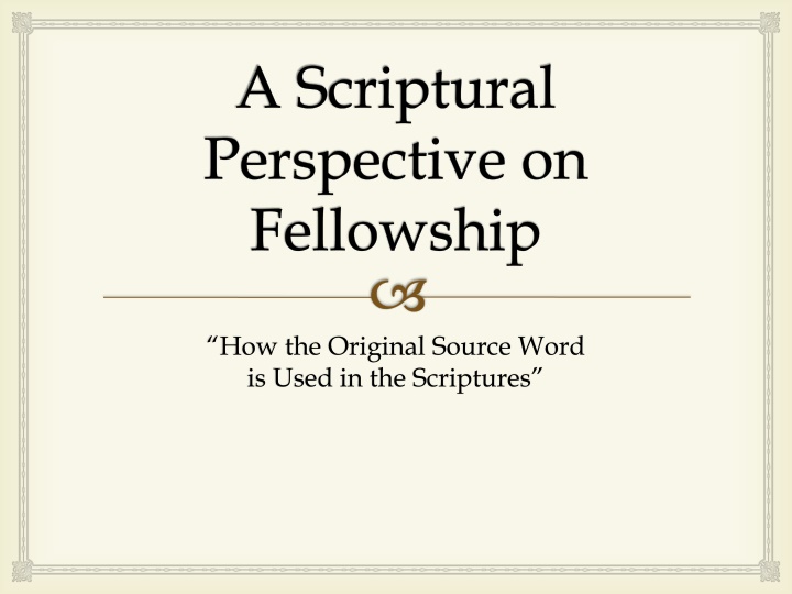 a scriptural perspective on fellowship n.w