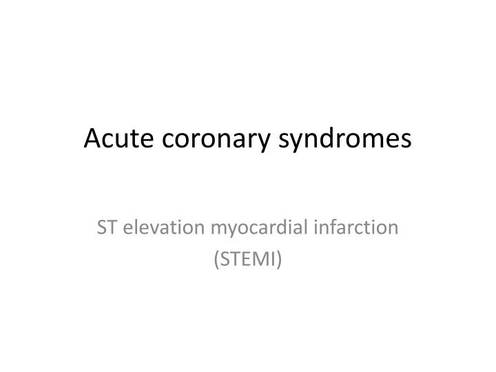 STEMI: Diagnosis and Management