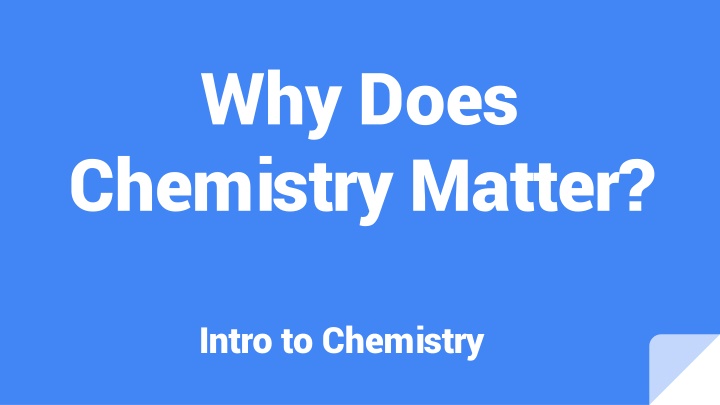 why does chemistry matter n.w