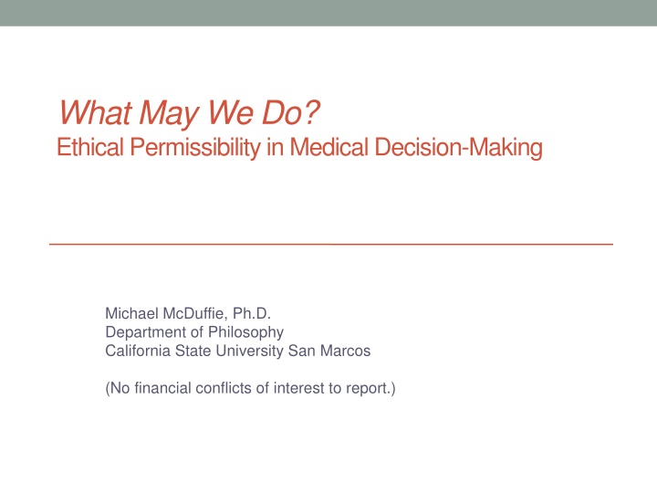 what may we do ethical permissibility in medical n.w