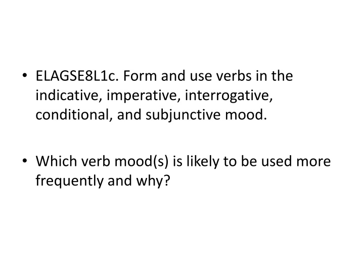 elagse8l1c form and use verbs in the indicative n.w